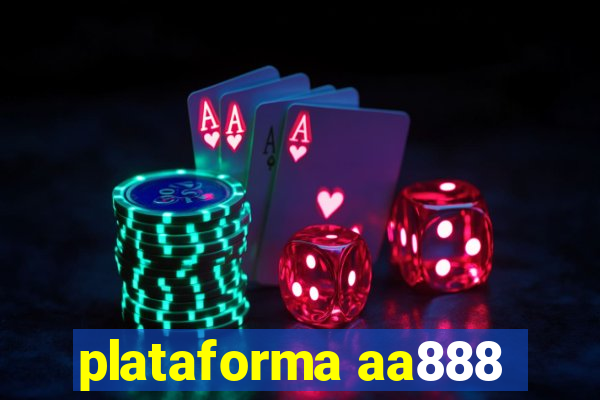 plataforma aa888